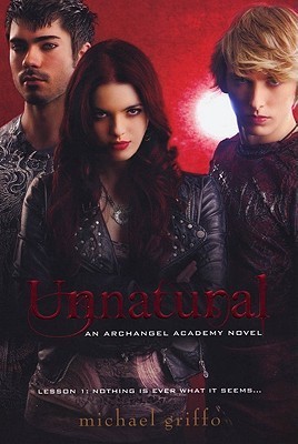 Unnatural (Archangel Academy, Band 1)