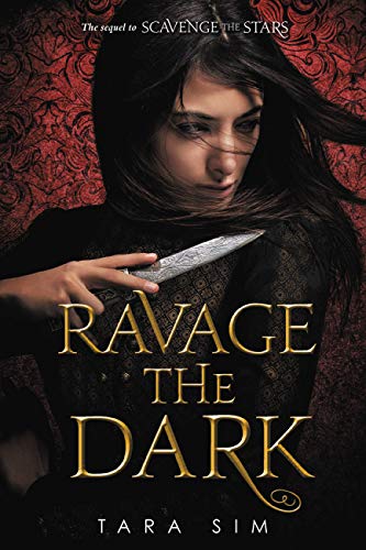 Ravage the Dark (Scavenge the Stars, 2, Band 2)