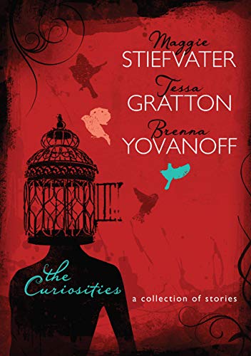 The Curiosities: A Collection of Stories (Carolrhoda YA)