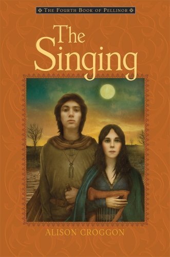 The Singing: The Fourth Book of Pellinor (Pellinor Series, Band 4)