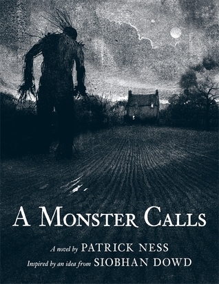 A Monster Calls: Inspired by an idea from Siobhan Dowd