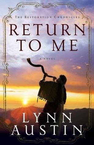 Return to Me (Restoration Chronicles, Band 1)