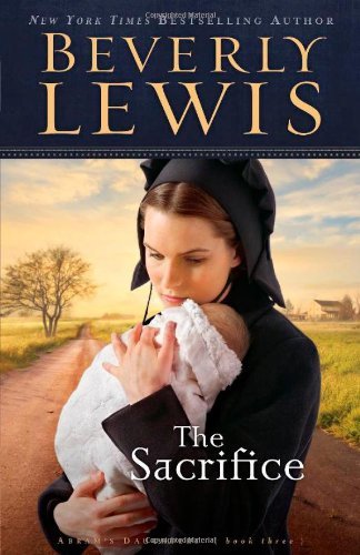 The Sacrifice (ABRAM'S DAUGHTERS, 3, Band 3)