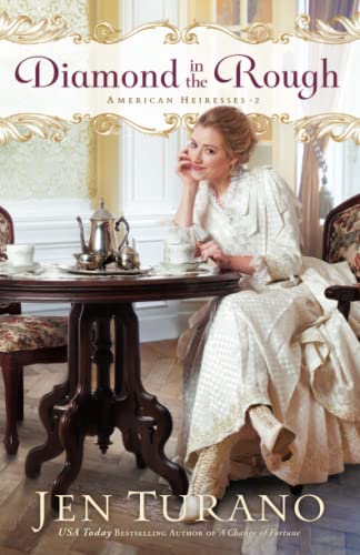 Diamond in the Rough (American Heiresses, 2, Band 2)