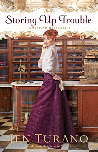 Storing Up Trouble (American Heiresses, Band 3)