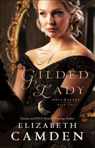 Gilded Lady (Hope and Glory, 2, Band 2)