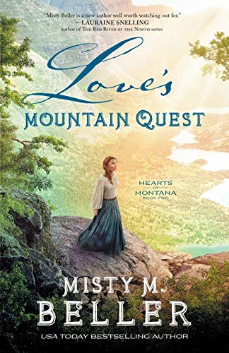 Love's Mountain Quest (Hearts of Montana, Band 2)