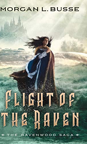 FLIGHT OF THE RAVEN (Ravenwood Saga, Band 2)