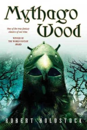 Mythago Wood (Mythago Cycle)