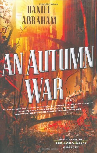An Autumn War (The Long Price Quartet, Band 3)