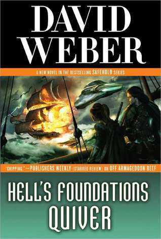 Hell's Foundations Quiver (Safehold, 8)
