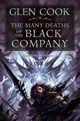 The Many Deaths of the Black Company (Chronicle of the Black Company)
