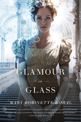 GLAMOUR IN GLASS (Glamourist Histories)