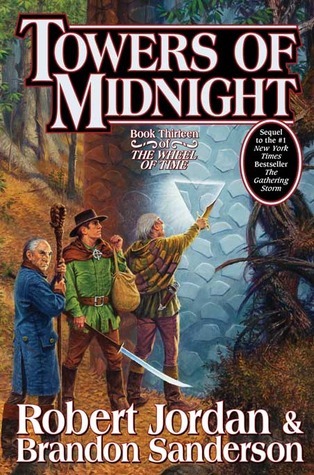 Towers of Midnight: Book Thirteen of the Wheel of Time (Wheel of Time, 13, Band 13)