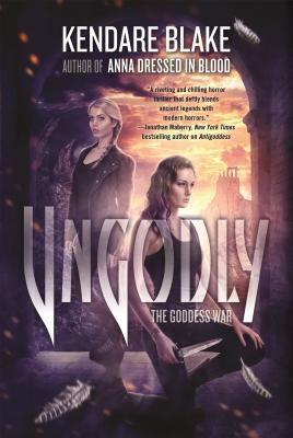 Ungodly (The Goddess War, 3, Band 3)