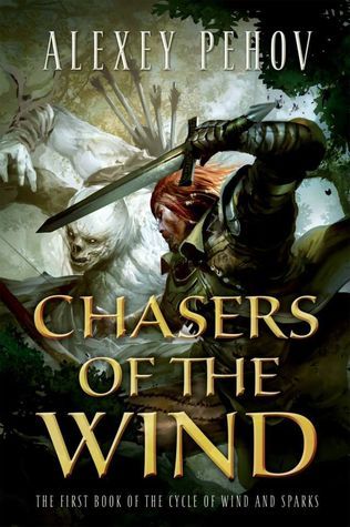 Chasers of the Wind (The Cycle of Wind and Sparks, 1, Band 1)