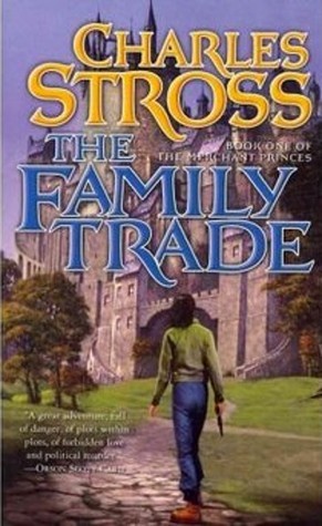 The Family Trade (The Merchant Princes, Band 1)