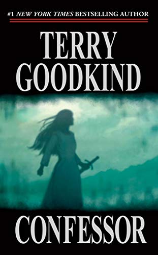 Confessor: Book Eleven of the Sword of Truth (The Sword of Truth, 11, Band 11)