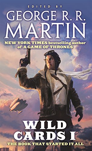 Wild Cards - The book that started it all: Expanded Edition (Wild Cards, 1)