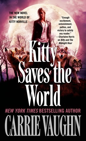 Kitty Saves the World (Kitty Norville)