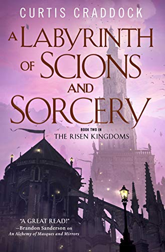 A Labyrinth of Scions and Sorcery: Book Two in the Risen Kingdoms (Risen Kingdoms, 2)