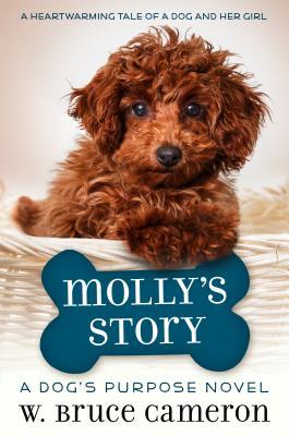 Molly's Story: A Dog's Purpose Puppy Tale: A Puppy Tale