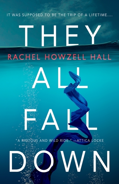 Howzell Hall, R: They All Fall Down: A Thriller
