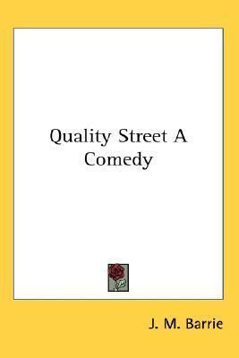 Quality Street a Comedy