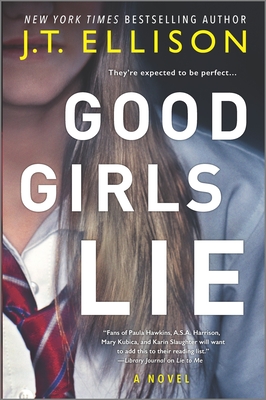 Good Girls Lie: A Novel