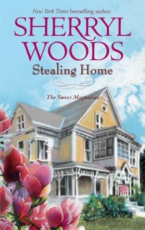 Stealing Home (A Sweet Magnolias Novel, 1)