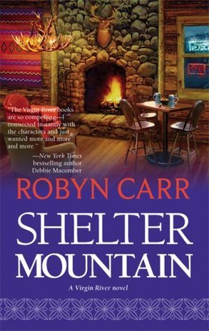 Shelter Mountain (A Virgin River Novel, 2)