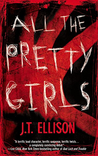 All the Pretty Girls: A Novel (A Taylor Jackson Novel, 1)
