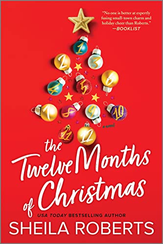 The Twelve Months of Christmas: A Cozy Christmas Romance Novel