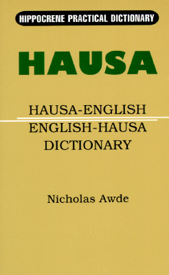 Hausa-English/English-Hausa Practical Dictionary (Hippocrene Practical Dictionary)