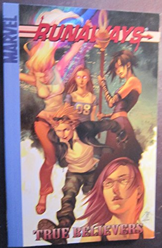 Runaways - Volume 4: True Believers (Digest)