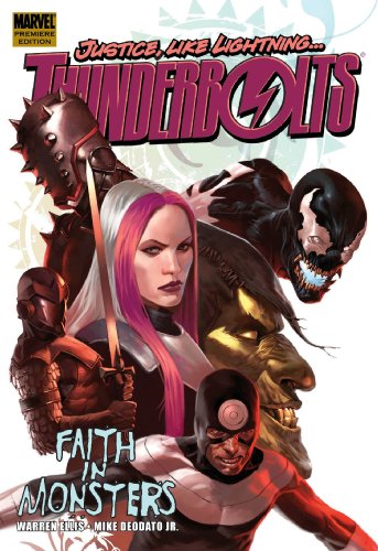 Thunderbolts by Warren Ellis - Volume 1: Faith in Monsters: Faith in Monsters Premiere