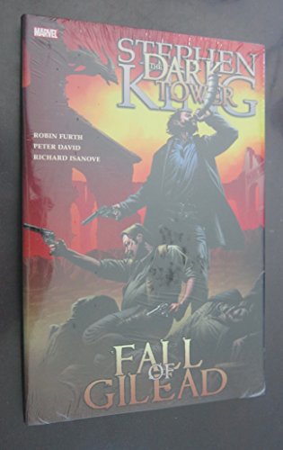 Dark Tower: The Fall of Gilead (The Dark Tower)