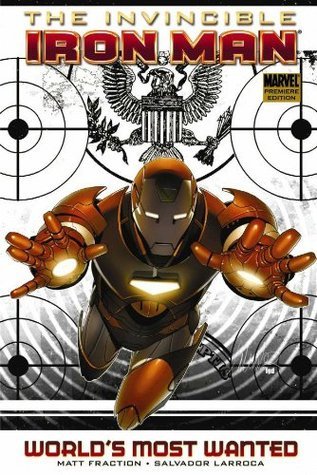 Invincible Iron Man - Volume 2: World's Most Wanted - Book 1