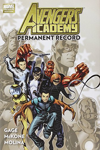 Avengers Academy Volume 1: Permanent Record (Avengers Academy, 1, Band 1)