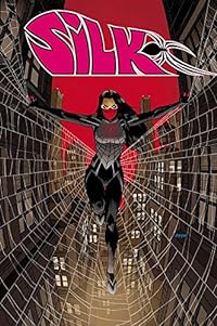 Silk Vol. 0: The Life and Times of Cindy Moon