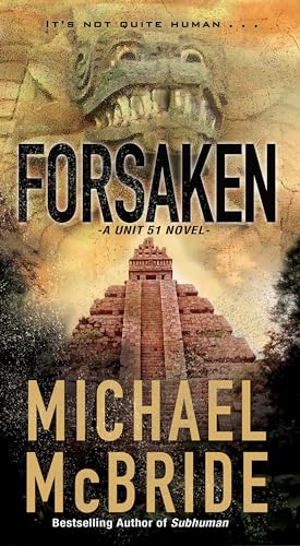 Forsaken (A Unit 51 Novel, Band 2)
