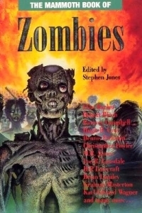 The Mammoth Book of Zombies (Mammoth Books)