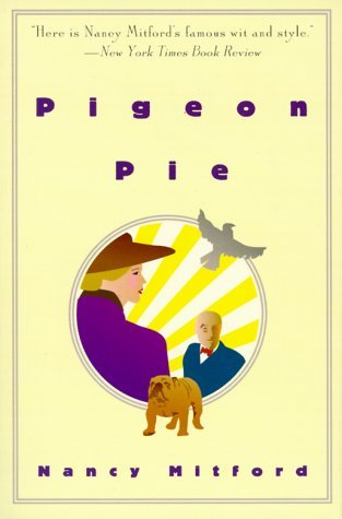 Pigeon Pie (Mitford, Nancy)