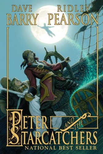 Peter and the Starcatchers (Peter and the Starcatchers, Book One): Nominated for: New York Public Library Books for the Teen Age, 2005, New York ... 2006 (Peter and the Starcatchers, 1, Band 1)