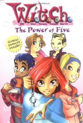 W.I.T.C.H. Chapter Book: The Power of Five - Book #1 (W.I.T.C.H., 1)