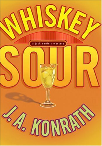 Whiskey Sour: A Jack Daniels Mystery (A Jacqueline "Jack" Daniels Mystery)