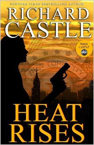 Heat Rises (Nikki Heat)