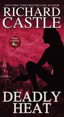 Deadly Heat (Nikki Heat, 5)