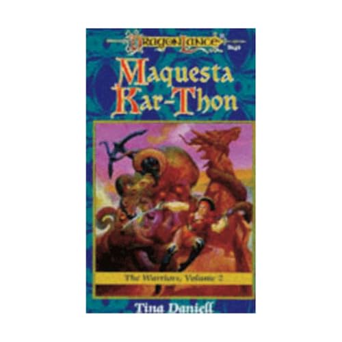 Maquesta Kar-Thon. Dragonlance Novel: Warriors Vol. 2 (Dragonlance Warriors, Vol 2)