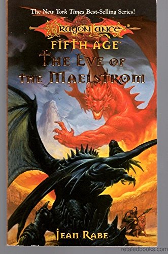 The Eve of the Maelstrom (Dragonlance Novel: Dragons of a New Age Vol. 3)